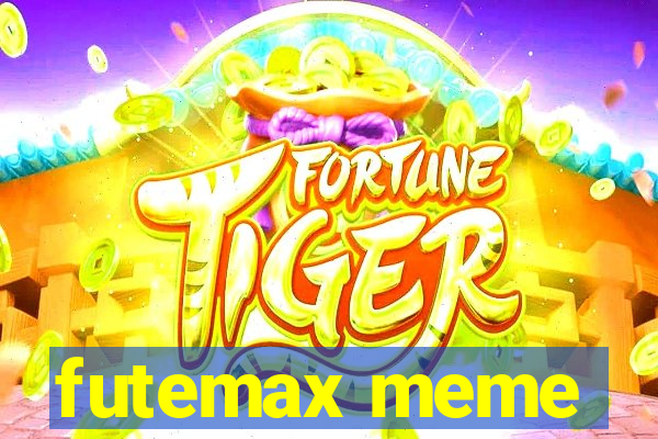 futemax meme